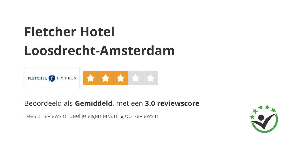 Fletcher Hotel LoosdrechtAmsterdam 8 reviews en ervaringen