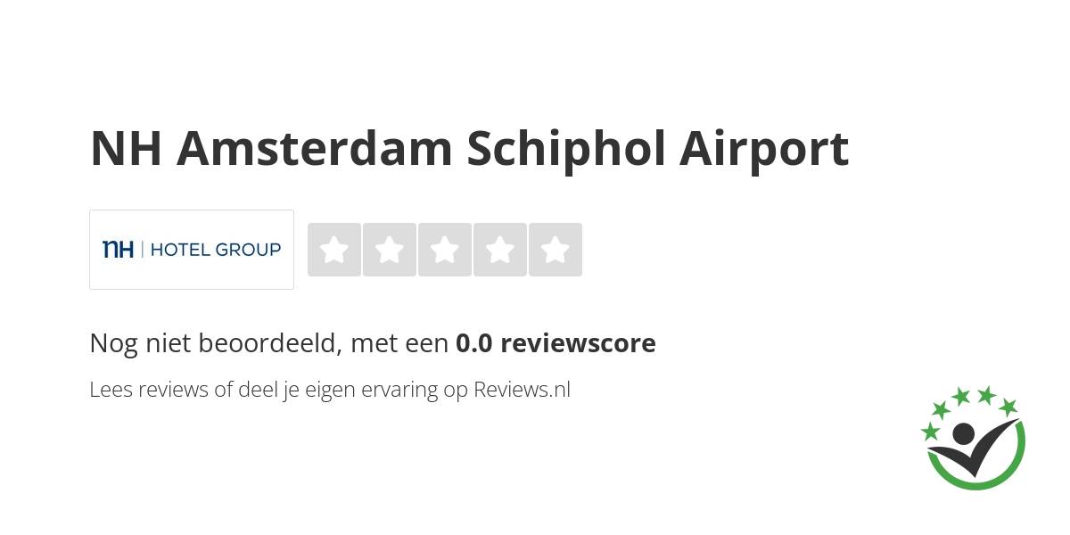 Nh Amsterdam Schiphol Airport Reviews En Ervaringen